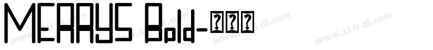 MERRYS Bold字体转换 MERRYS Bold字体转换